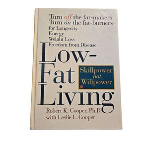 Low-fat living by Robert K. Cooper Ph.D. - rodale books - isbn 0875962955